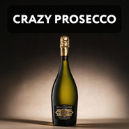 Crazy Prosecco